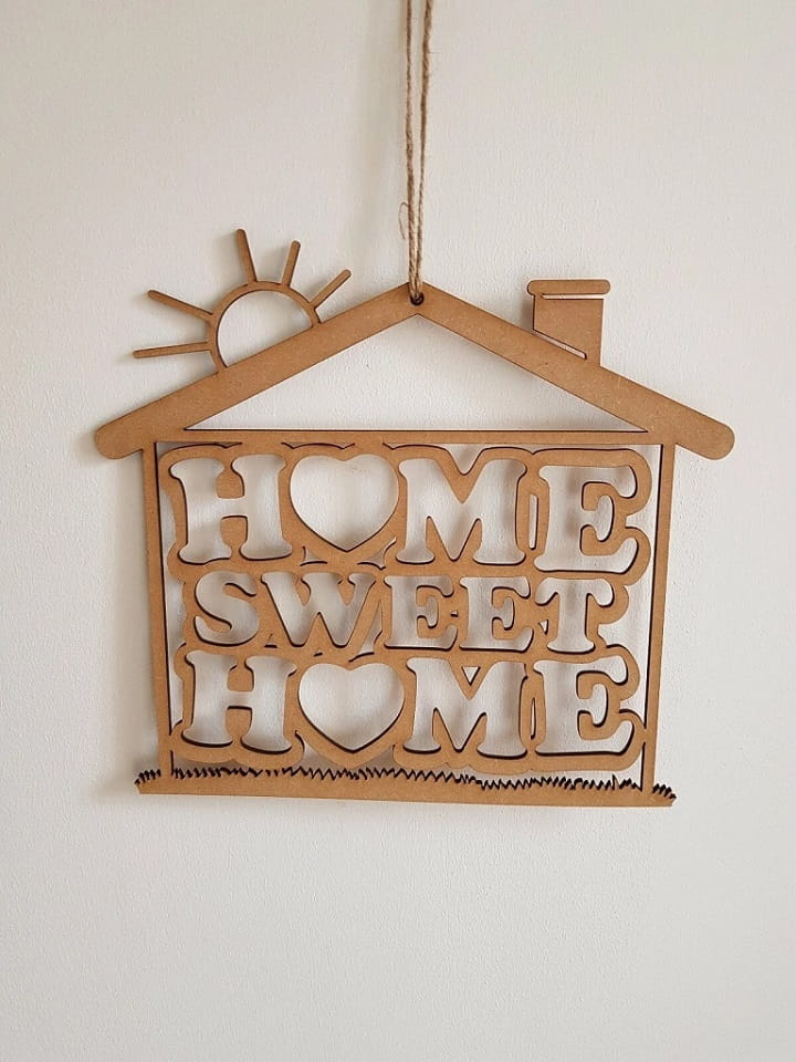 Laser Cut Home Sweet Home Hanging Wall Plaque Sign