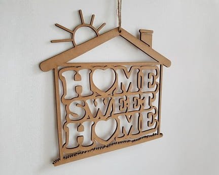 Laser Cut Home Sweet Home Hanging Wall Plaque Sign