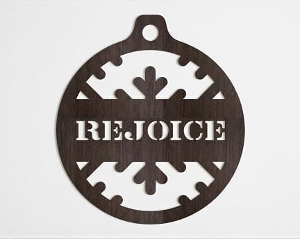 Laser Cut Rejoice Christmas Ornament